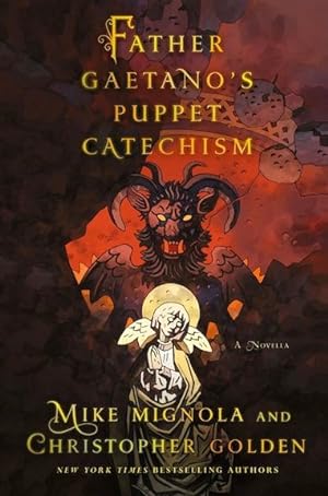 Seller image for Father Gaetano's Puppet Catechism: A Novella (SIGNED) for sale by Cul de Sac Books