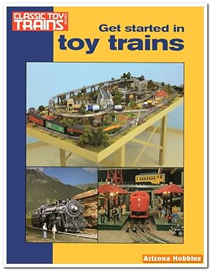 Seller image for Get Started in Toy Trains for sale by Arizona Hobbies LLC