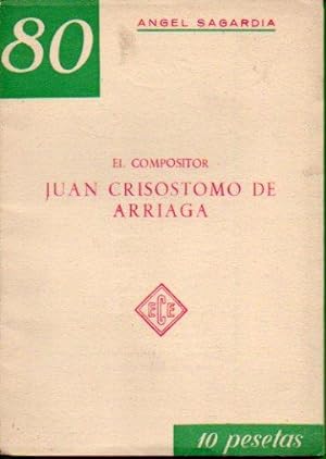 Imagen del vendedor de EL COMPOSITOR JUAN CRISSTOMO DE ARRIAGA. a la venta por angeles sancha libros