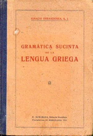 Image du vendeur pour GRAMTICA SUCINTA DE LA LENGUA GRIEGA. mis en vente par angeles sancha libros