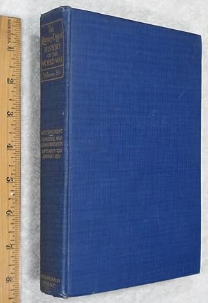 Image du vendeur pour The Literary Digest History Of The World War; Volume Six mis en vente par Dilly Dally
