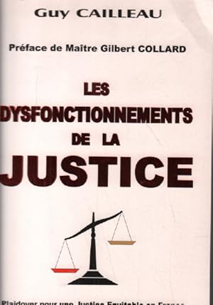 Les dysfonctionnements de la justice : Plaidoyer pour une justice équitable en France