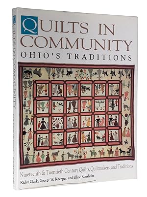 Imagen del vendedor de Quilts in Community: Ohio's Traditions: Nineteenth & Twentieth Century Quilts, Quiltmakers, and Traditions a la venta por Bowman Books