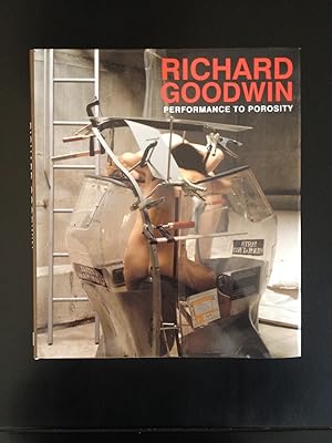 Richard Goodwin: Performance to Porosity
