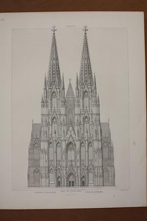 Dom St. Peter zu Cöln, Cathedrale de Cologne, Westseite, Stahlstich um 1860 von J. Poppel, Blattg...