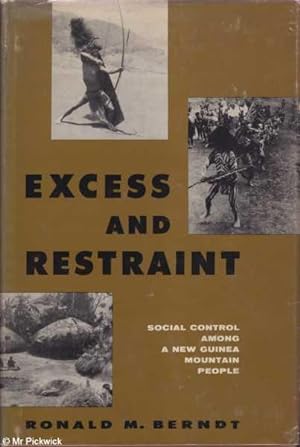 Excess and Restraint: Social Control Among a New Guinea Mountain People