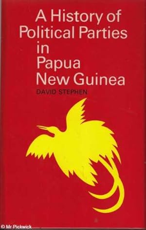 A History of Political Parties in Papua New Guinea (1972 ed.)