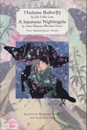 Immagine del venditore per Madame Butterfly & A Japanese Nightingale: Two Orientalist Texts venduto da Mr Pickwick's Fine Old Books