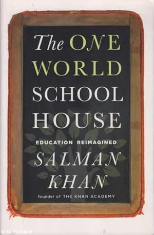 The One World School House: Education Reimagined