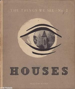 The Things We See - No. 2 Houses