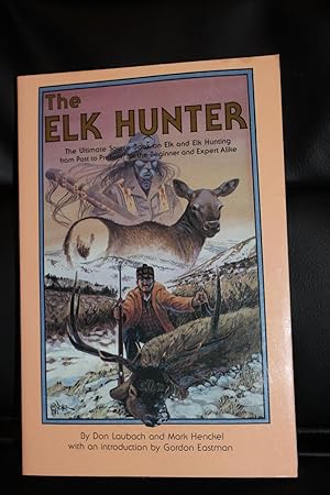 Seller image for The Elk Hunter for sale by Wagon Tongue Books