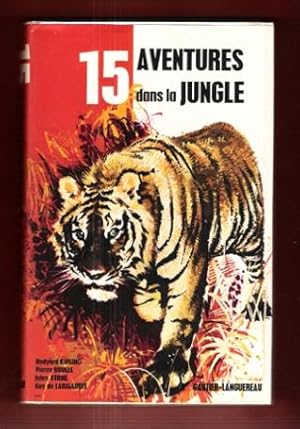 Seller image for 15 Aventures dans La Jungle for sale by Au vert paradis du livre