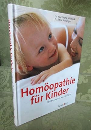 Seller image for Homopathie fr Kinder. - Kinderkrankheiten sanft vorbeugen und heilen. for sale by Antiquariat Maralt