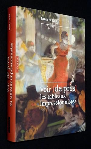 Bild des Verkufers fr Voir de prs les tableaux impressionnistes zum Verkauf von Abraxas-libris