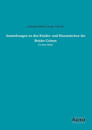 Image du vendeur pour Anmerkungen zu den Kinder- und Hausmrchen der Brder Grimm : Zweiter Band mis en vente par AHA-BUCH GmbH