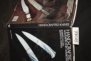 Image du vendeur pour Hand-Crafted Knives Masterpieces by American Knifemakers mis en vente par Princeton Antiques Bookshop