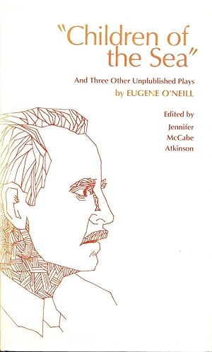 Seller image for Children of the Sea, and Three Other Unpublished Plays for sale by Randall's Books