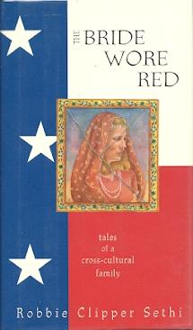 Seller image for The Bride Wore Red: tales of a cross-cultural Family for sale by Mike Murray - Bookseller LLC