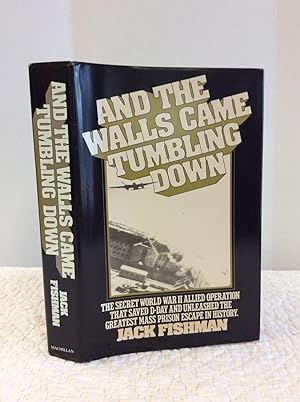 Seller image for AND THE WALLS CAME TUMBLING DOWN for sale by Kubik Fine Books Ltd., ABAA