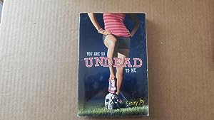 Bild des Verkufers fr You Are So Undead to Me (Megan Berry: Zombie Settlers) zum Verkauf von Bug's Book Barn