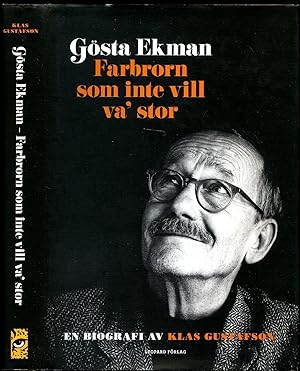 Imagen del vendedor de Gsta Ekman: Farbrorn Som Inte Vill va' Stor; En Biografi av Klas Gustafson a la venta por Little Stour Books PBFA Member