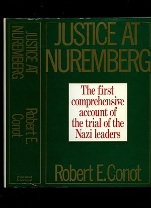 Bild des Verkufers fr Justice At Nuremberg; The First Comprehensive Account of The Trial of the Nazi Leaders zum Verkauf von Little Stour Books PBFA Member