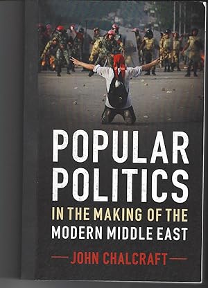 Seller image for Popular Politics In The Making Of The Middle East for sale by Frabjoy Books