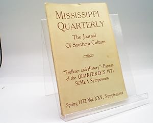 Seller image for Mississippi Quarterly Spring 1972 Vol. XXV , Supplement : Faulkner and History : Papers of the QUARTERLY's 1971 SCMLA Symposium for sale by Sawgrass Books & Music