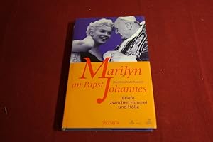 MARILYN AN PAPST JOHANNES. Briefe zwischen Himmel und Hölle