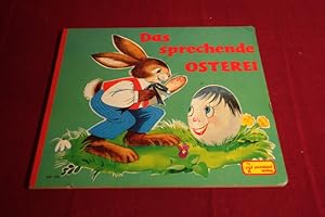 DAS SPRECHENDE OSTEREI.