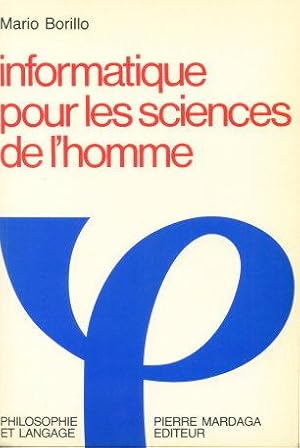 Seller image for Informatique pour les sciences de l'homme: limites de la formalisation du raisonnement. for sale by Steven Wolfe Books