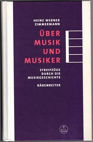 Bild des Verkufers fr ber Musik und Musiker. Streifzge durch die Musikgeschichte. zum Verkauf von Antiquariat Fluck