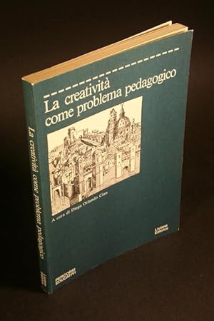 Bild des Verkufers fr La creativita come problema pedagogico. zum Verkauf von Steven Wolfe Books