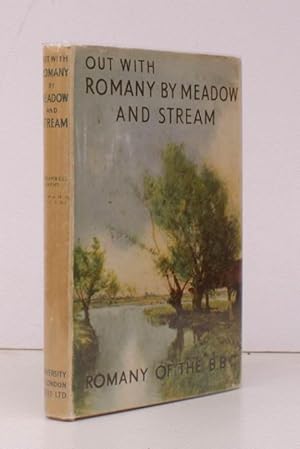 Out with Romany By Meadow and Stream. Illustrations by Reg Gammon. [Fourth Impression]. NEAR FINE...