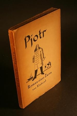 Imagen del vendedor de Pjotr: Roman eines Zaren. a la venta por Steven Wolfe Books