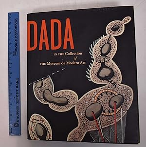 Imagen del vendedor de Dada in the Collection of the Museum of Modern Art a la venta por Mullen Books, ABAA
