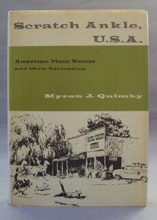 Seller image for Scratch Ankle U.S.A.: American Place Names and Their Derivation for sale by Books & Bidders Antiquarian Booksellers