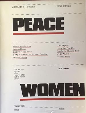 Bild des Verkufers fr Peace Women: The Eleven Women Who Received the Nobel Peace Prize 1905-2003, from Bertha Von Suttner to Schirin Ebadi zum Verkauf von Artful Dodger Books