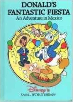 Seller image for Donalds Fantastic Fiesta - An Adventure in Mexico for sale by M.Roberts - Books And ??????