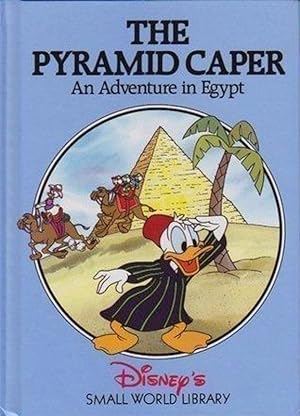 The Pyramid Caper: An Adventure in Egypt (Disney's Small World Library)