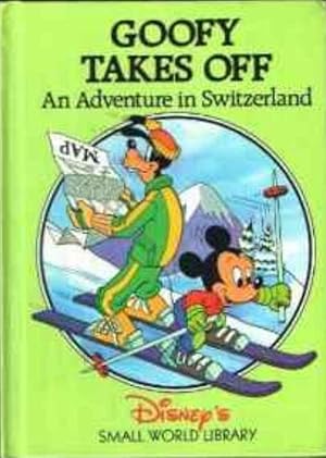 Goofy Takes Off Switzerland Adventure
