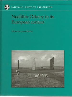 Seller image for Neolithic Orkney in its European context. for sale by Saintfield Antiques & Fine Books