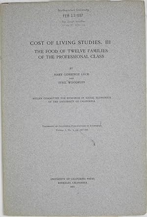 Bild des Verkufers fr Cost of Living Studies, III: The Food of Twelve Families of the Professional Class zum Verkauf von Powell's Bookstores Chicago, ABAA