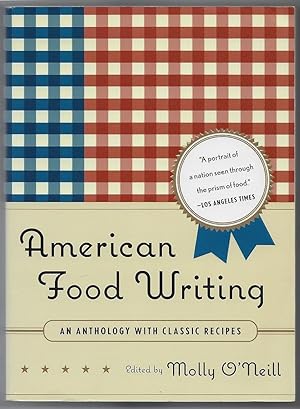 American Food Writing: An Anthology with Classic Recipes: A Library of America Special Publication