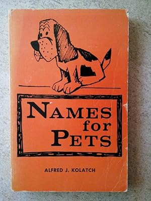Seller image for Names for Pets for sale by P Peterson Bookseller