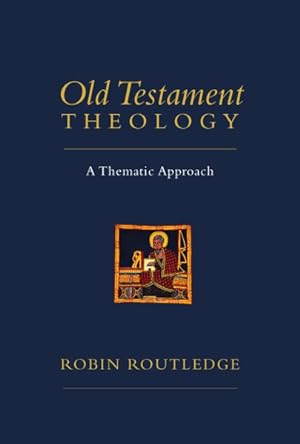 Imagen del vendedor de Old Testament Theology : A Thematic Approach a la venta por GreatBookPrices