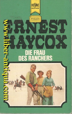 Die Frau des Ranchers - Klassische Western-Stories