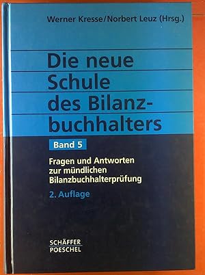 Seller image for Die neue Schule des Bilanzbuchhalters. BAND 5: Fragen und Antworten zur mndlichen Bilanzbuchhalterprfung for sale by biblion2