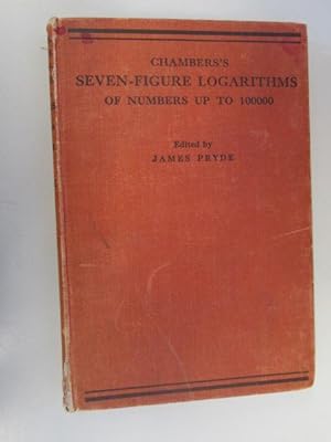 Seller image for Chambers's Seven Figure Logarithms of Numbers Up to 100000 for sale by Goldstone Rare Books