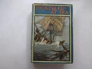 Immagine del venditore per Picked Up at Sea venduto da Goldstone Rare Books